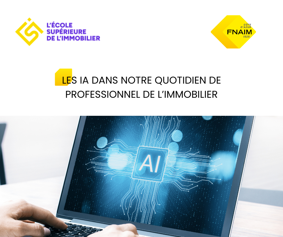 LES IA DANS NOTRE QUOTIDIEN DE PROFESSIONNEL DE L’IMMOBILIER
