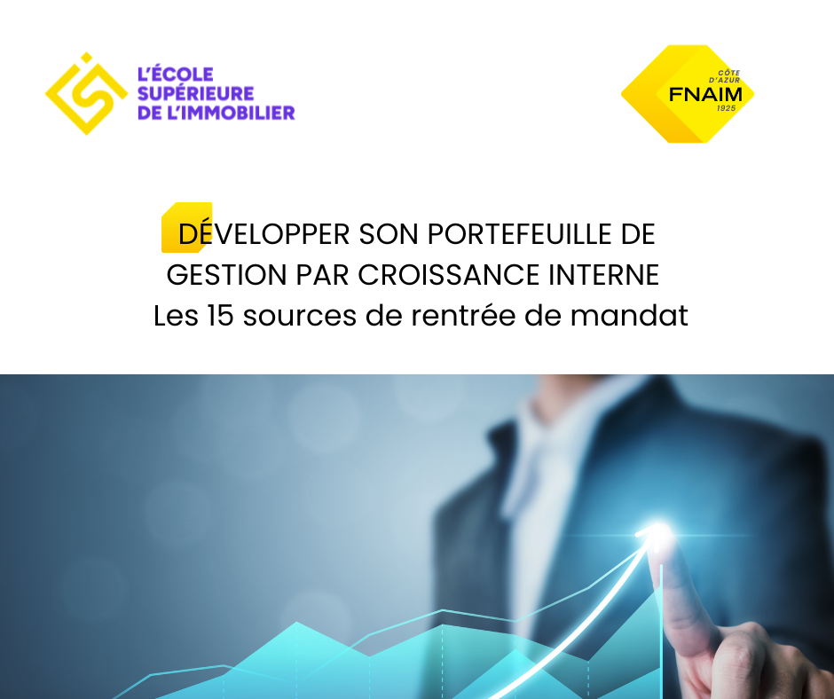 DÉVELOPPER SON PORTEFEUILLE DE GESTION PAR CROISSANCE INTERNE — Les 15 sources de rentrée de mandat